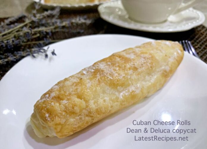 Cuban Cheese Roll Just like Dean & Deluca's (Copycat Recipe) Latest
